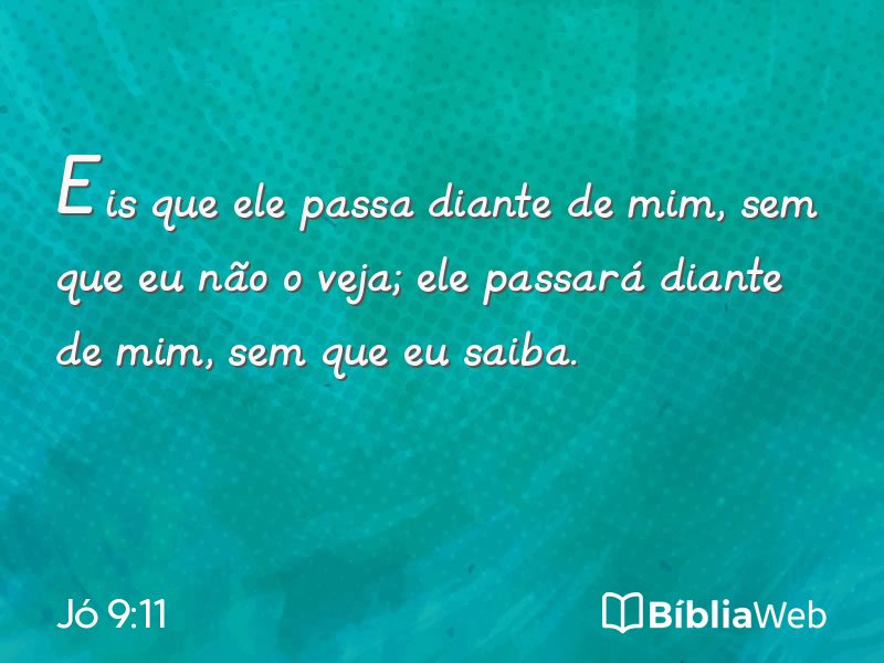 Jó 9:11 em imagem para compartilhar