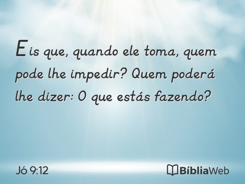 Jó 9:12 em imagem para compartilhar