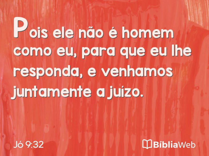 Jó 9:32 em imagem para compartilhar