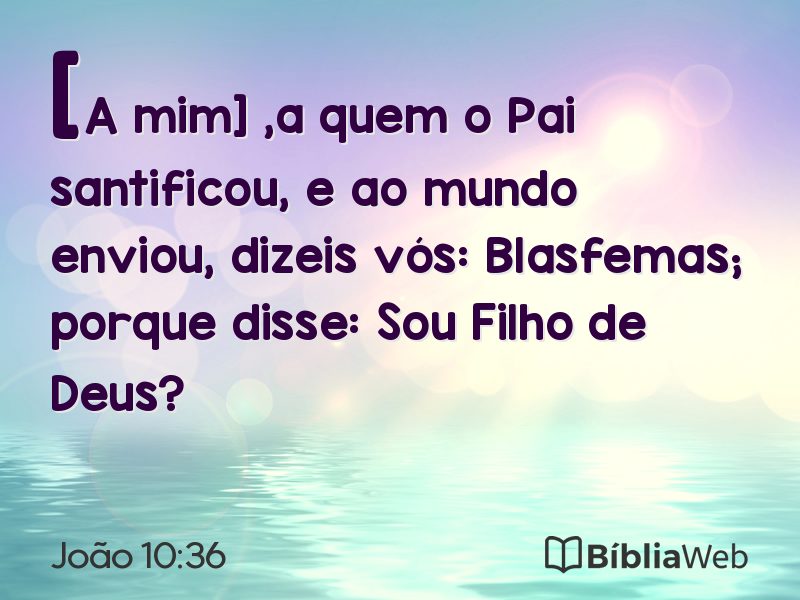 João 10:36 em imagem para compartilhar