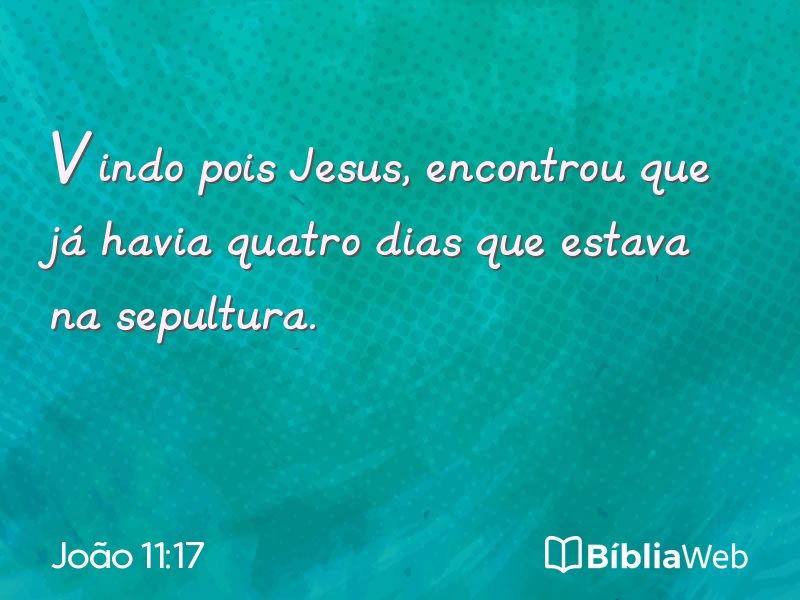 João 11:17 em imagem para compartilhar