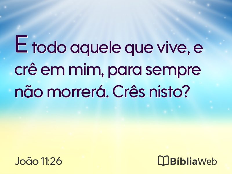 João 11:26 em imagem para compartilhar