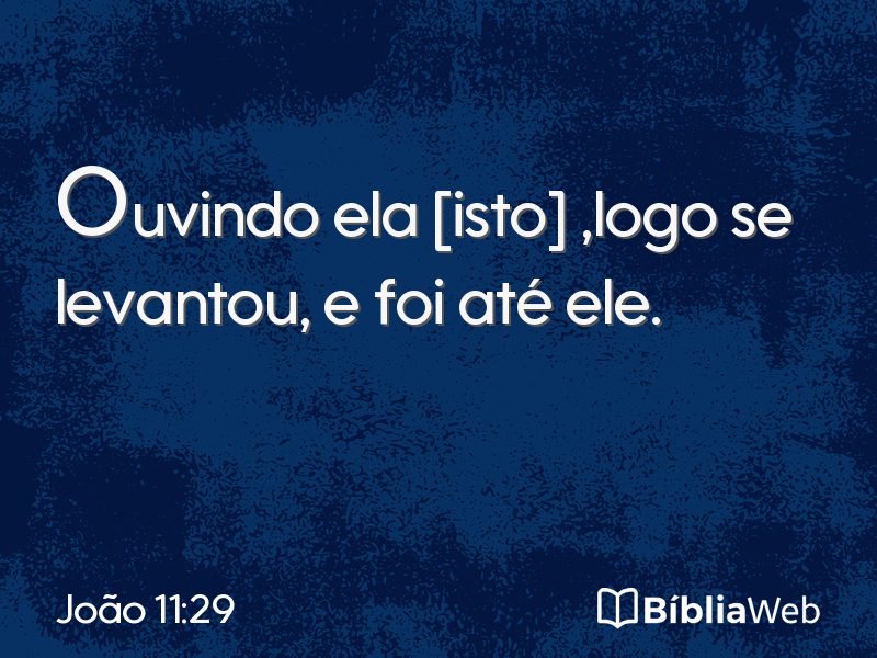 João 11:29 em imagem para compartilhar