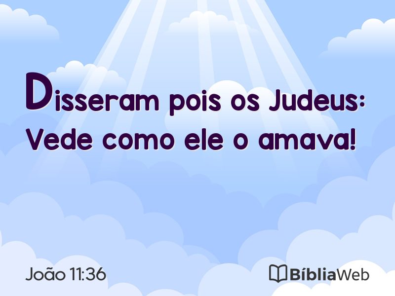 João 11:36 em imagem para compartilhar