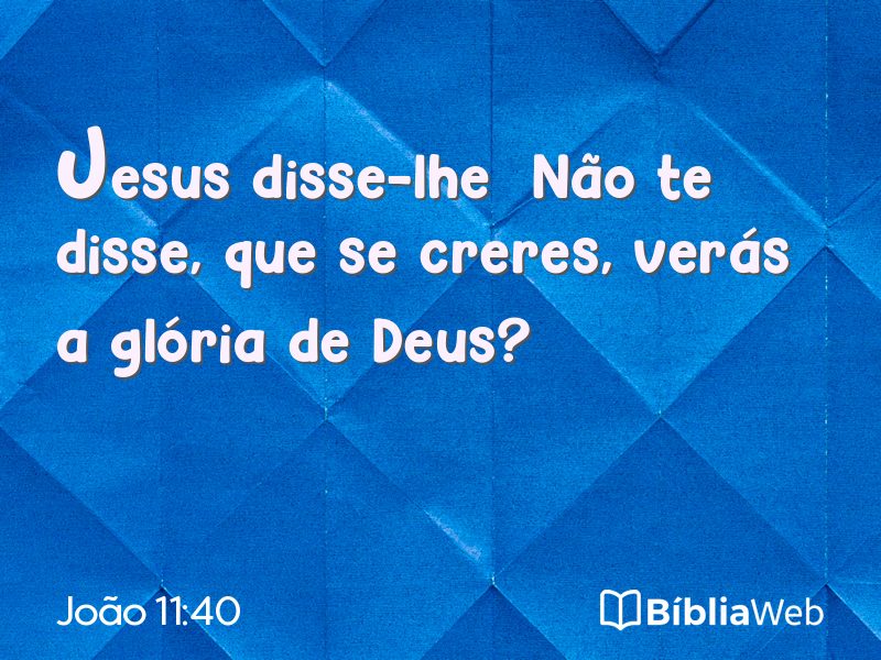 João 11:40 em imagem para compartilhar