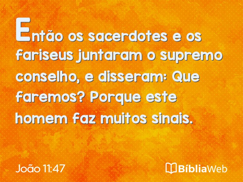 João 11:47 em imagem para compartilhar