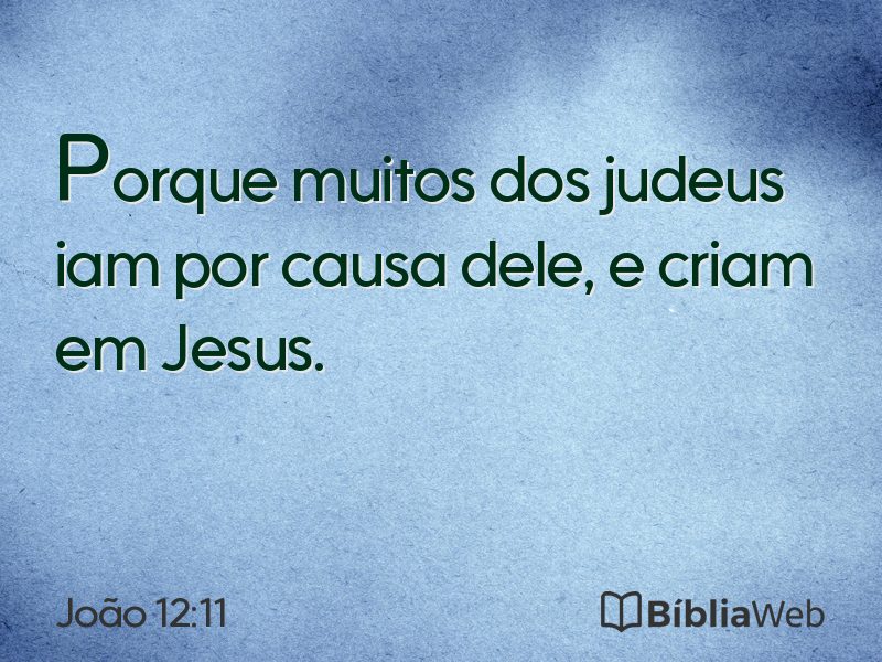 João 12:11 em imagem para compartilhar