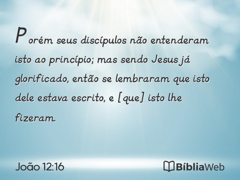 João 12:16 em imagem para compartilhar