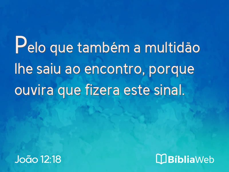 João 12:18 em imagem para compartilhar