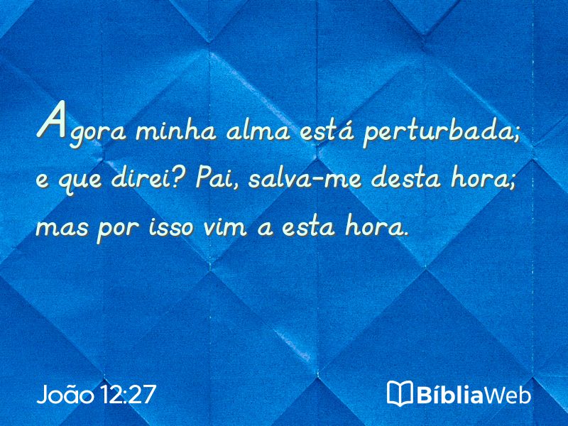 João 12:27 em imagem para compartilhar