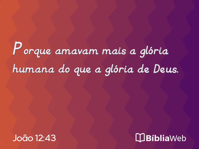João 12:43 em imagem para compartilhar