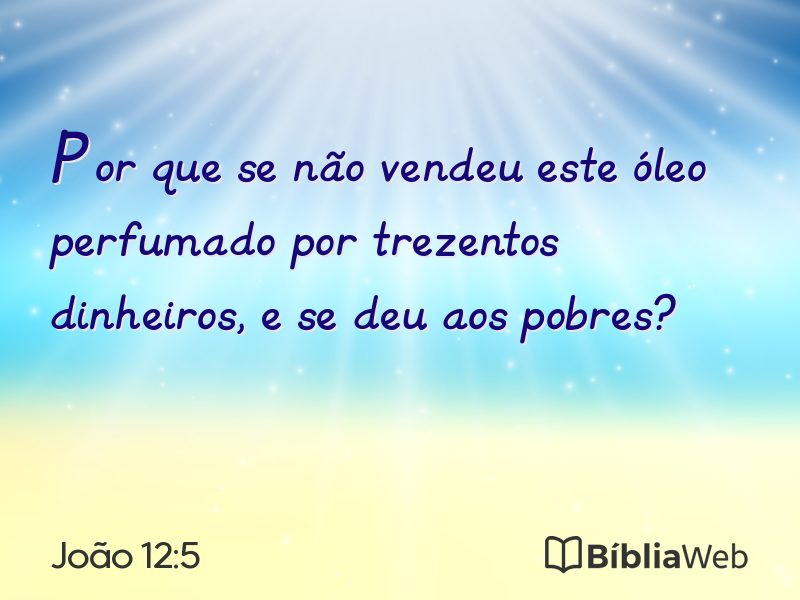 João 12:5 em imagem para compartilhar