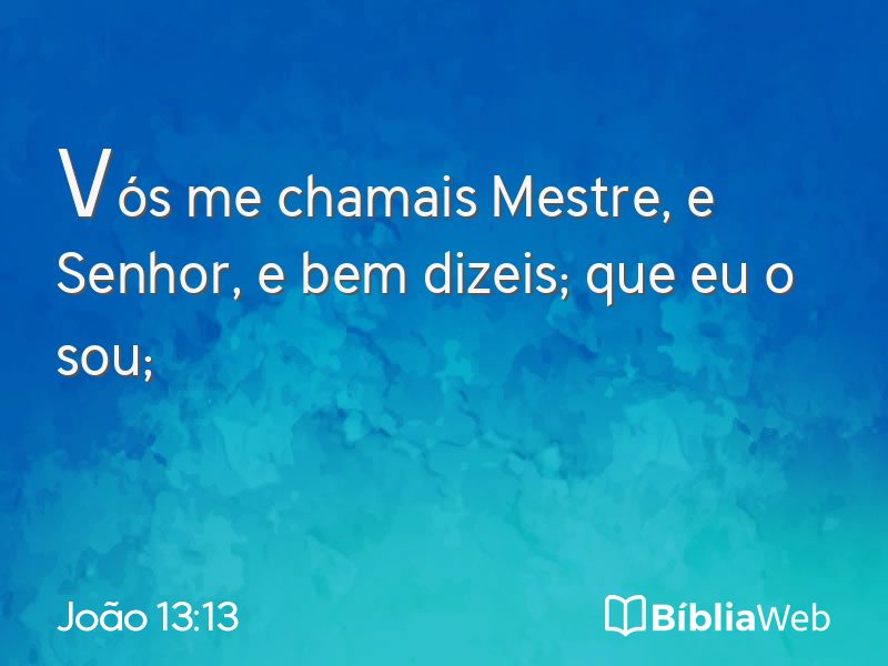 João 13:13 em imagem para compartilhar