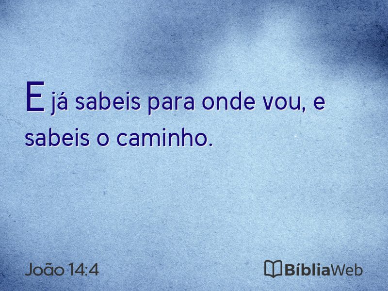 João 14:4 em imagem para compartilhar