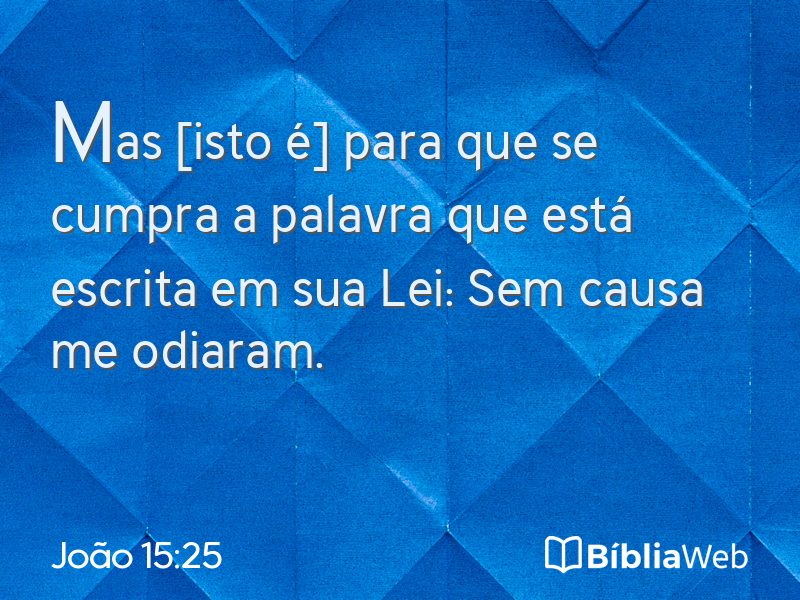 João 15:25 em imagem para compartilhar