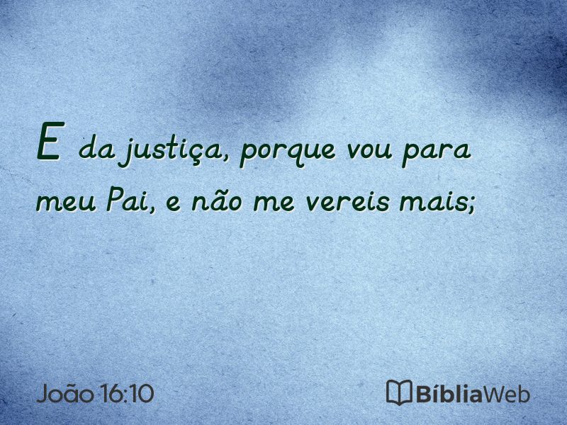 João 16:10 em imagem para compartilhar