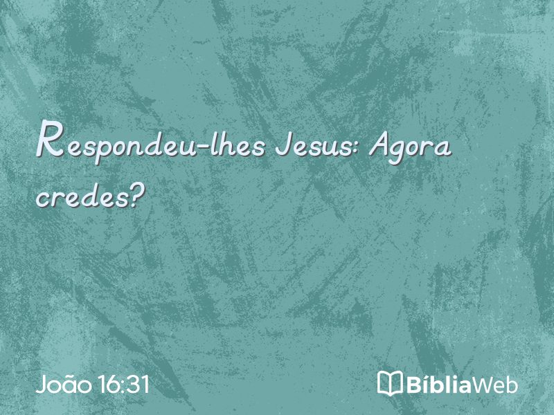 João 16:31 em imagem para compartilhar
