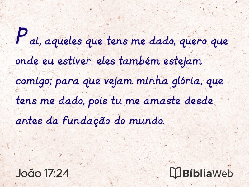 João 17:24 em imagem para compartilhar