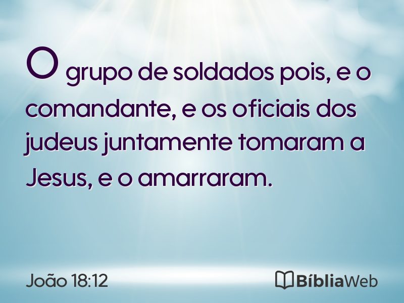 João 18:12 em imagem para compartilhar
