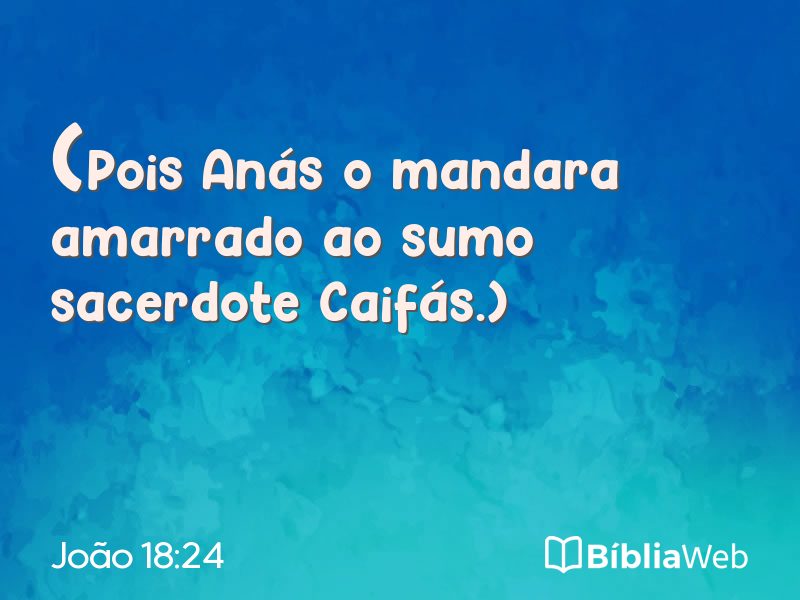 João 18:24 em imagem para compartilhar