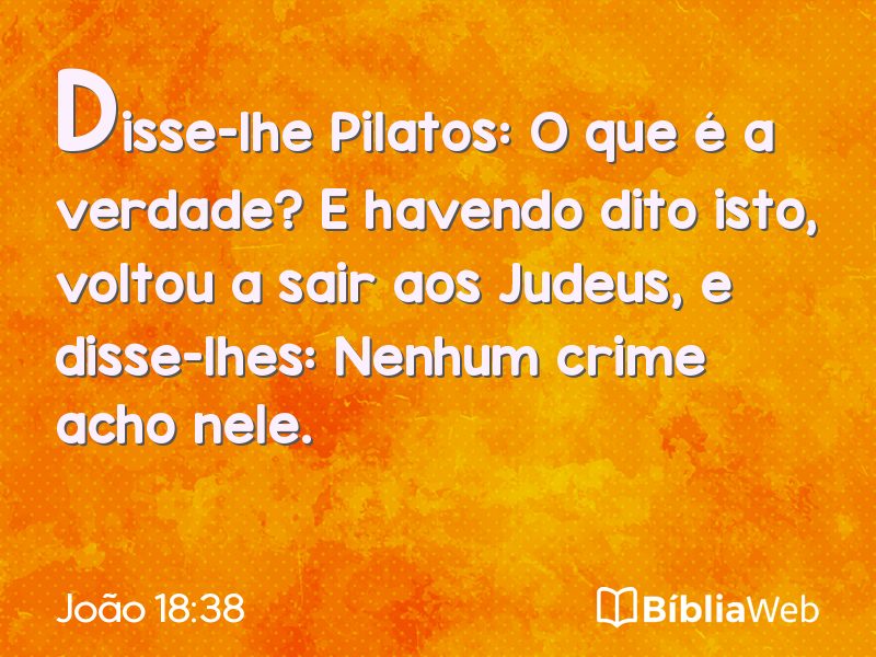 João 18:38 em imagem para compartilhar