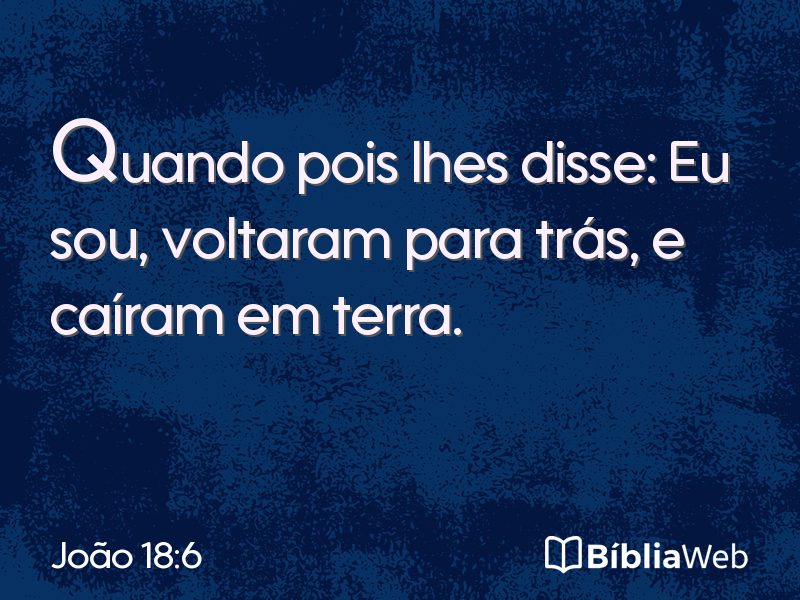 João 18:6 em imagem para compartilhar