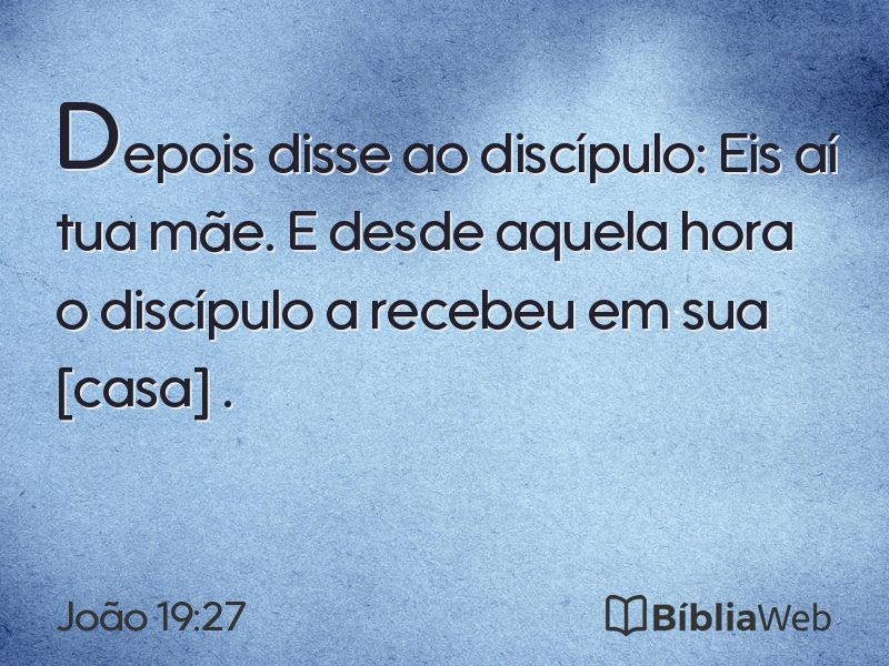 João 19:27 em imagem para compartilhar