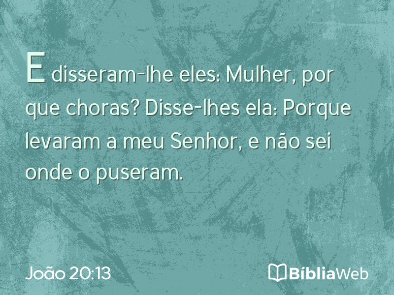 João 20:13 em imagem para compartilhar