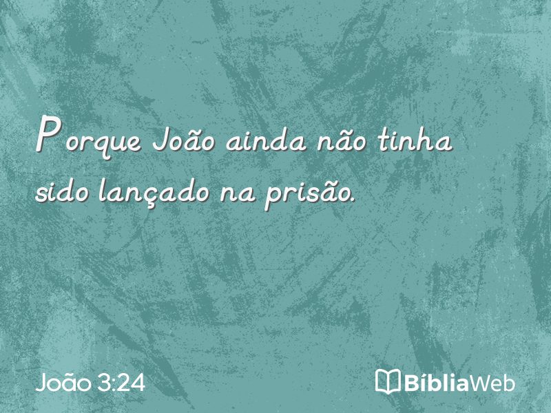 João 3:24 em imagem para compartilhar