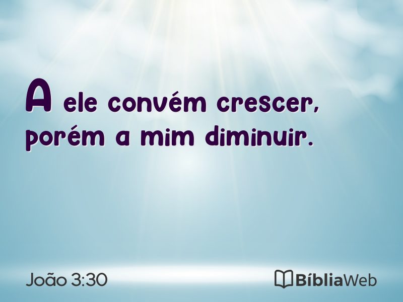 João 3:30 em imagem para compartilhar