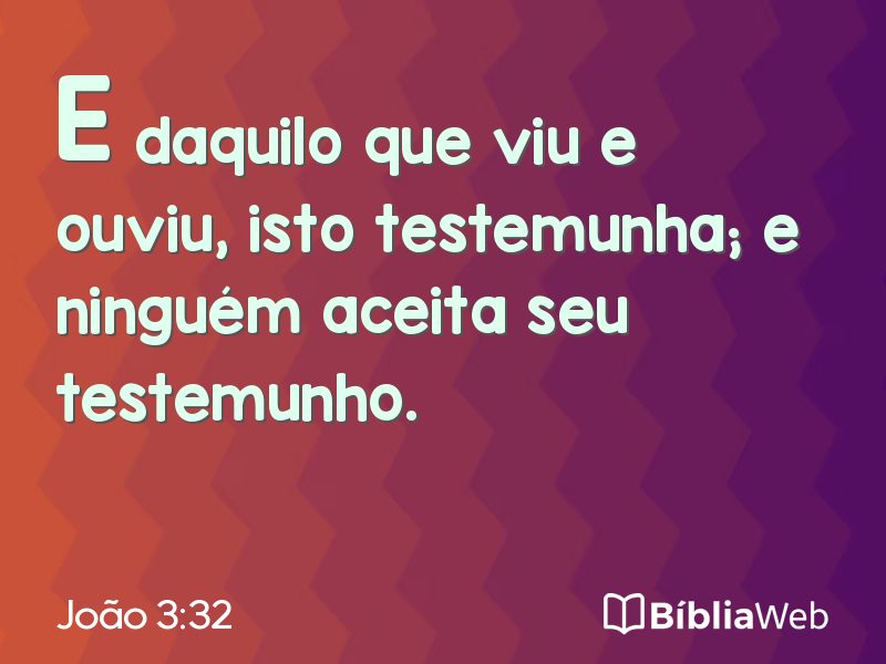 João 3:32 em imagem para compartilhar
