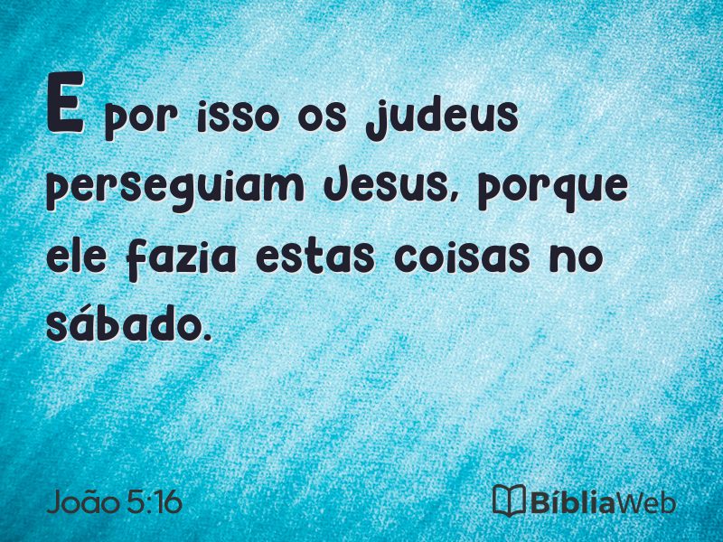 João 5:16 em imagem para compartilhar