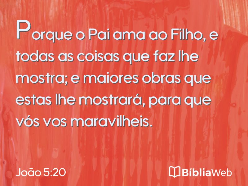 João 5:20 em imagem para compartilhar