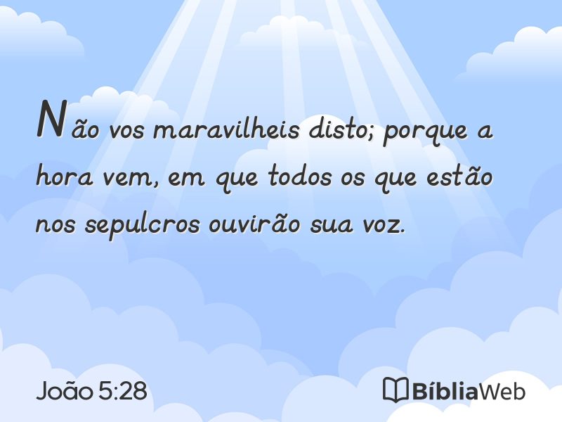 João 5:28 em imagem para compartilhar
