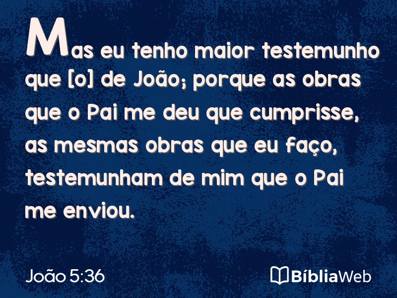 João 5:36 em imagem para compartilhar