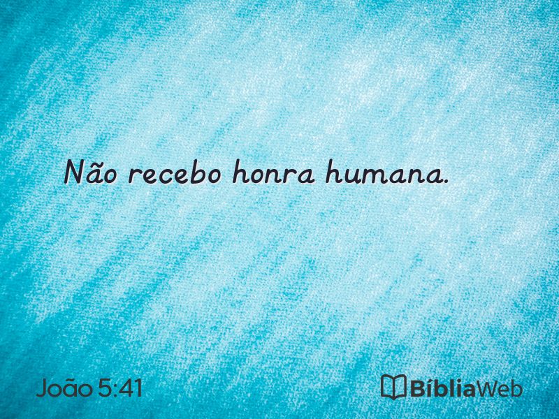 João 5:41 em imagem para compartilhar