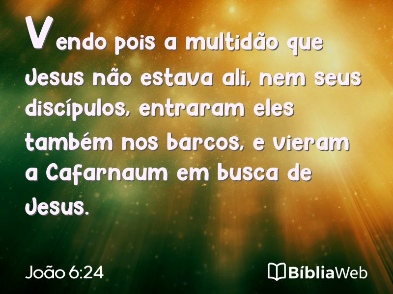 João 6:24 em imagem para compartilhar