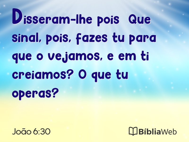 João 6:30 em imagem para compartilhar