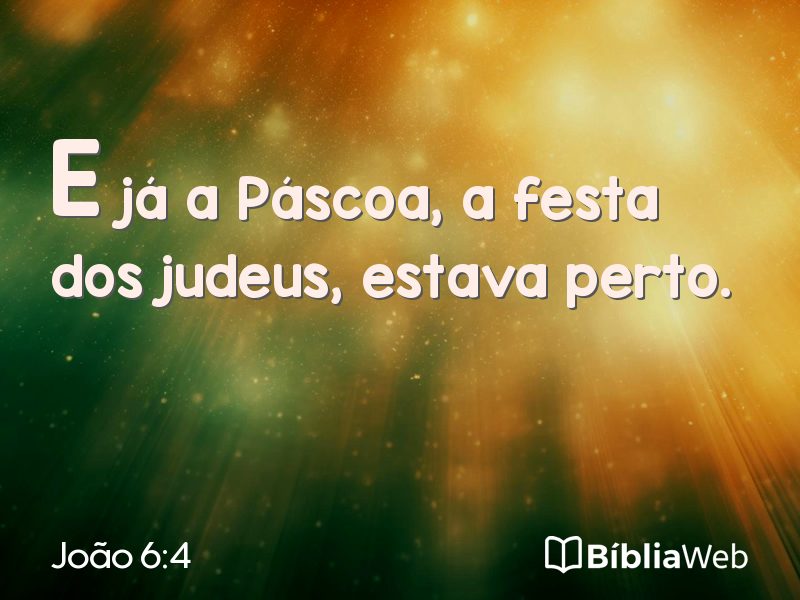 João 6:4 em imagem para compartilhar