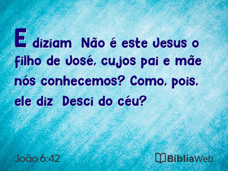 João 6:42 em imagem para compartilhar