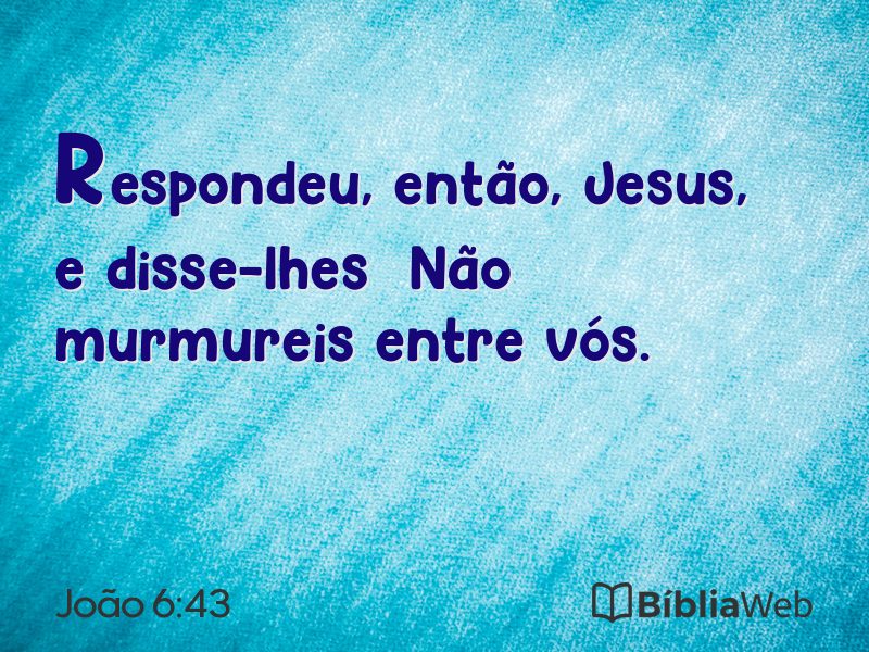 João 6:43 em imagem para compartilhar