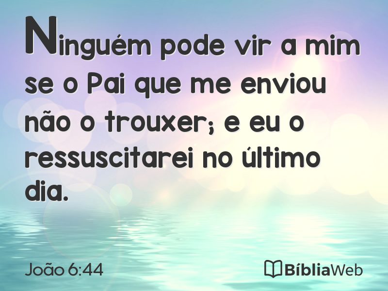João 6:44 em imagem para compartilhar