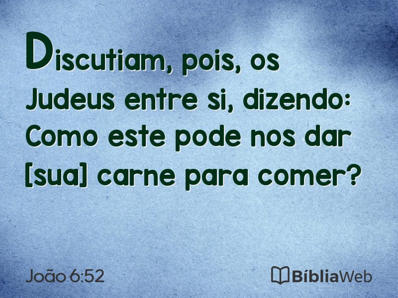 João 6:52 em imagem para compartilhar