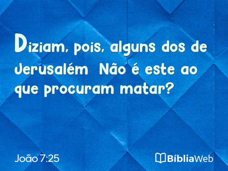 João 7:25 em imagem para compartilhar