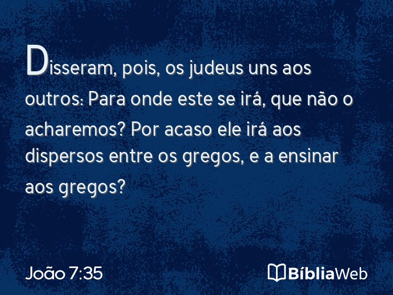 João 7:35 em imagem para compartilhar