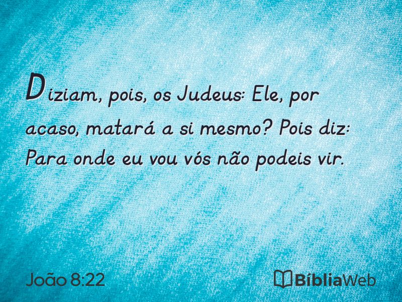 João 8:22 em imagem para compartilhar
