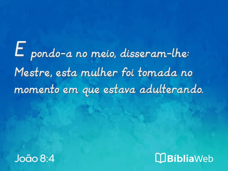 João 8:4 em imagem para compartilhar