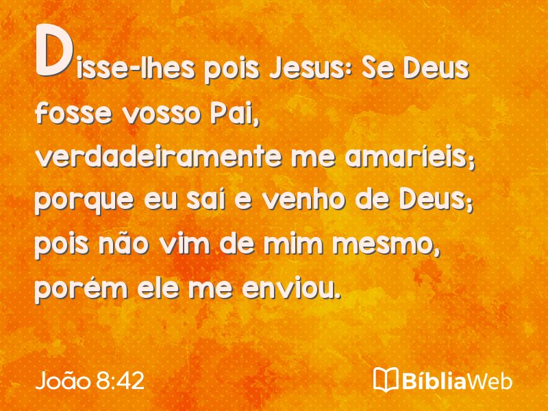 João 8:42 em imagem para compartilhar