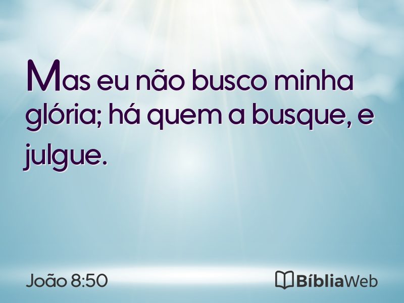 João 8:50 em imagem para compartilhar