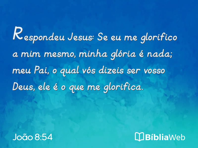 João 8:54 em imagem para compartilhar